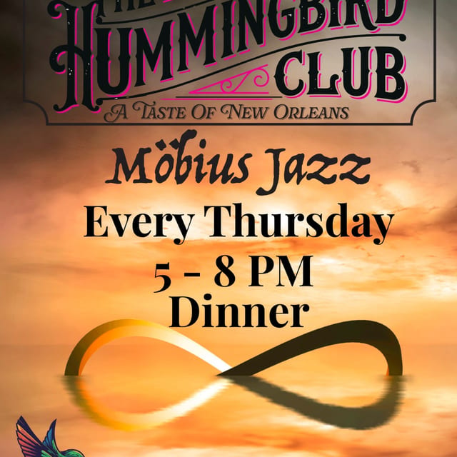 Mobius Jazz every Thursday at Hummingbird Club for dinner
